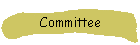 Committee